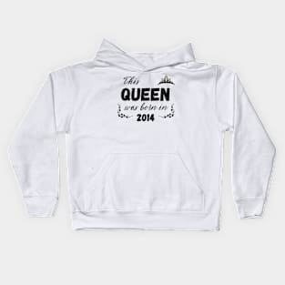 Queen born in 2014 Kids Hoodie